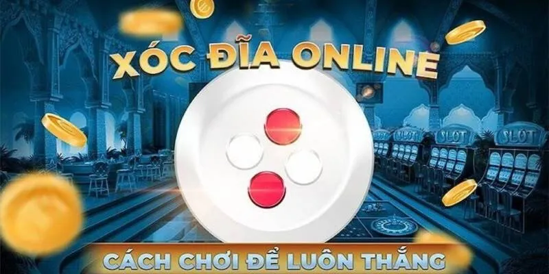 Chiến thuật gấp thếp trong xóc đĩa