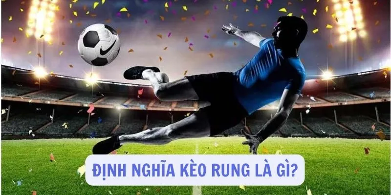 Hình ảnh minh họa về kèo rung trong cá cược bóng đá